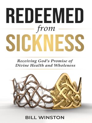 cover image of Redeemed from Sickness